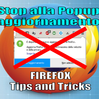 Stop PopUp aggiornamento Firefox