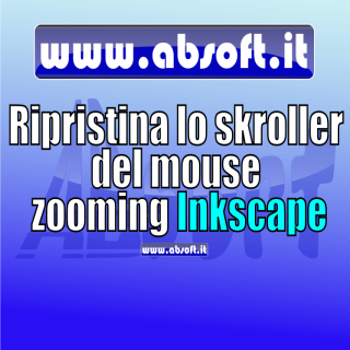 Ripristina zooming con lo skroller su Inkscape